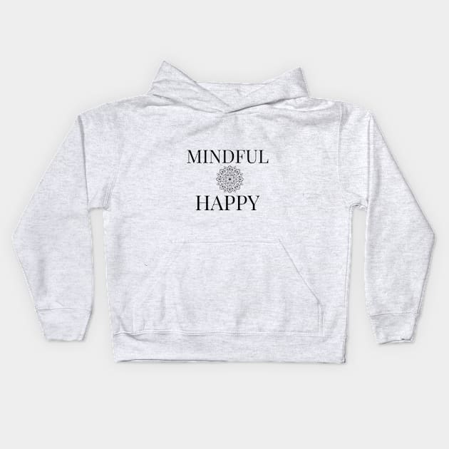 Mindful & Happy Kids Hoodie by mindfully Integrative 